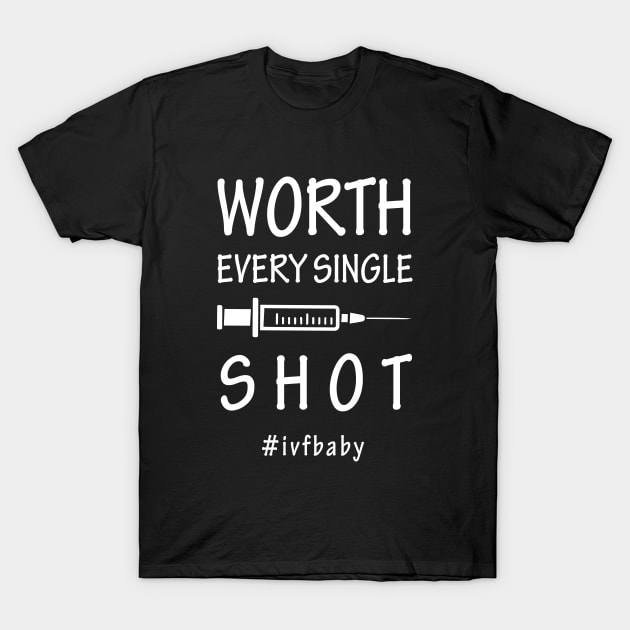 Worth Every Shot ivf baby T-Shirt by produdesign